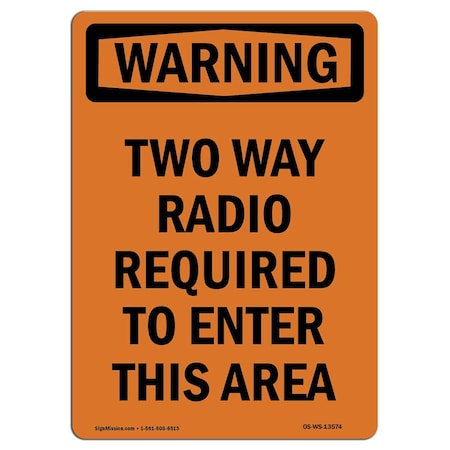 OSHA WARNING Sign, Two Way Radio Required To Enter, 5in X 3.5in Decal